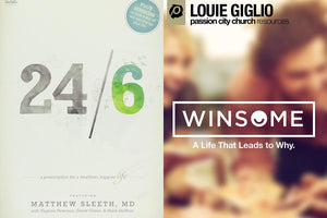 Matthew Sleeth 24/6 : A Prescription for a Healthier, Happier Life + Louie Giglio Winsome 2DVD
