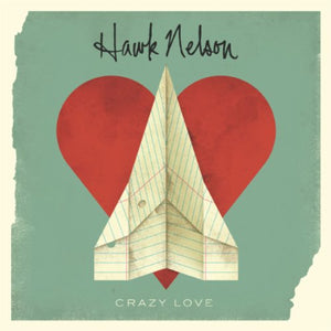 Hello Kelly + Hawk Nelson Crazy Love 2CD