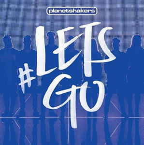 Above the Golden State + Planetshakers #Let's Go 2CD/DVD