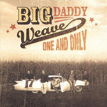 Big Daddy Weave One & Only + What I Was Made For 2CD Bundle Pack