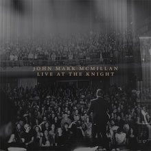 John Mark McMillan Live At The Knight + New Life Worship + Eoghan Heaslip 3CD