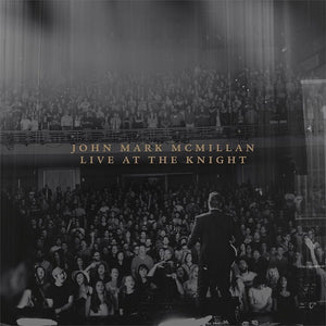 John Mark McMillan Live At The Knight + Economy + Medicine 3CD