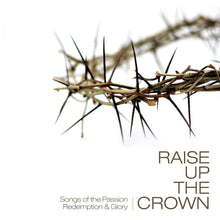 The Hymn Makers : Best Loved Hymns + Raise Up the Crown 2CD
