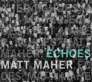 Matt Maher Echoes + Casting Crowns The Acoustic Sessions 2CD