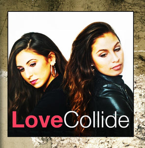 LoveCollide Tired of Basic + LoveCollide (self-titled) 2CD