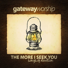 Gateway Worship The More I Seek You v2 +11 More P&W Bundle Pack 12CD/2DVD