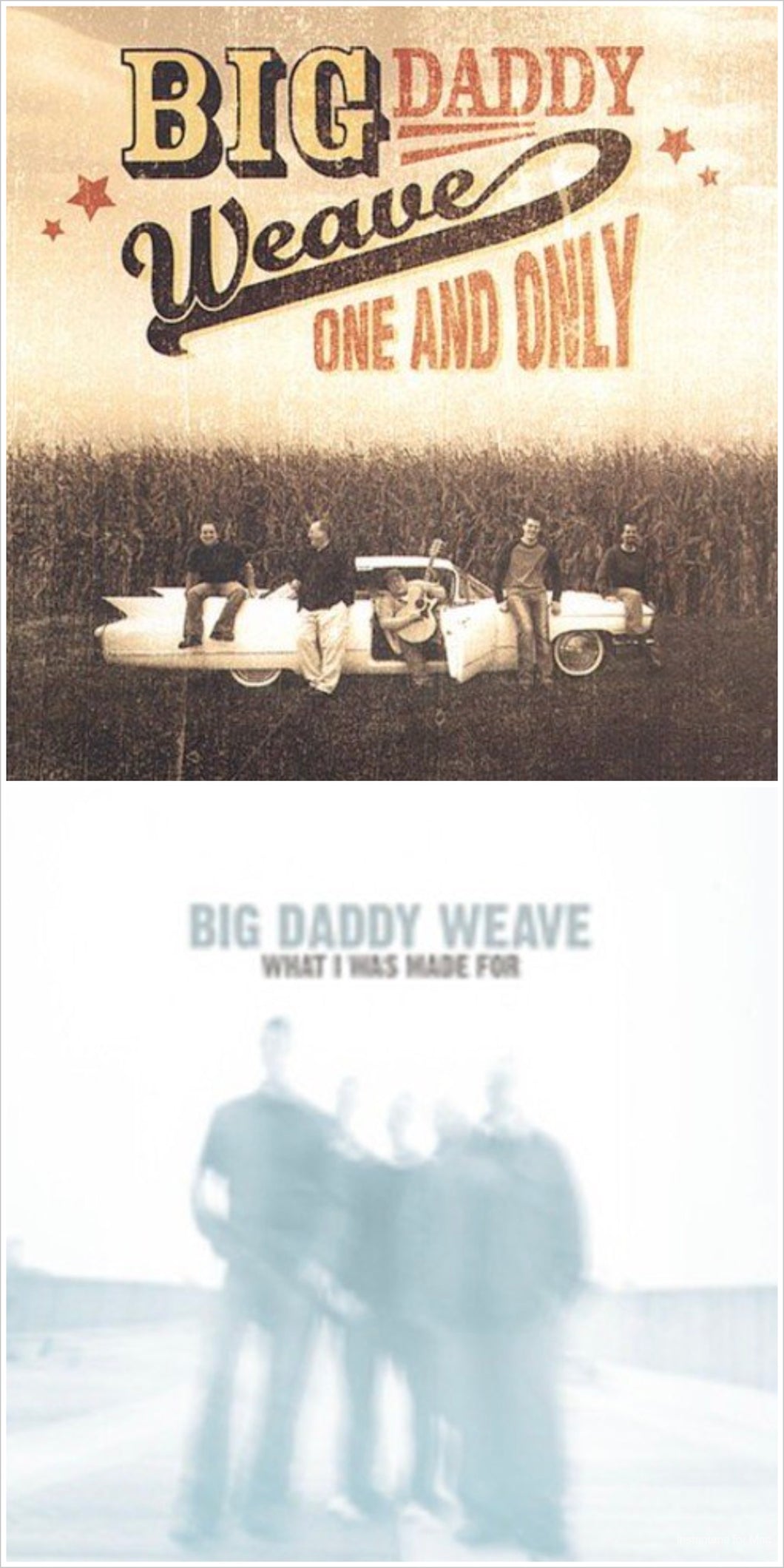 Big Daddy Weave One & Only + What I Was Made For 2CD Bundle Pack