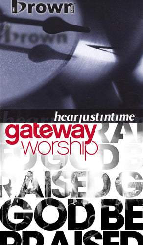 The Brown Band Hearjustintime + Gateway Worship God Be Praised 2CD