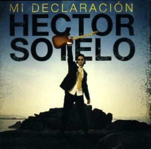 Hector Sotelo Una Ves Mas + Mi Declaracion 2CD