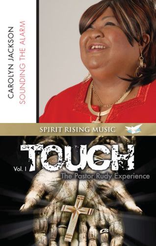 Carolyn Jackson Sounding the Alarm + Pastor Rudy Experience : Touch v.1 2CD/DVD