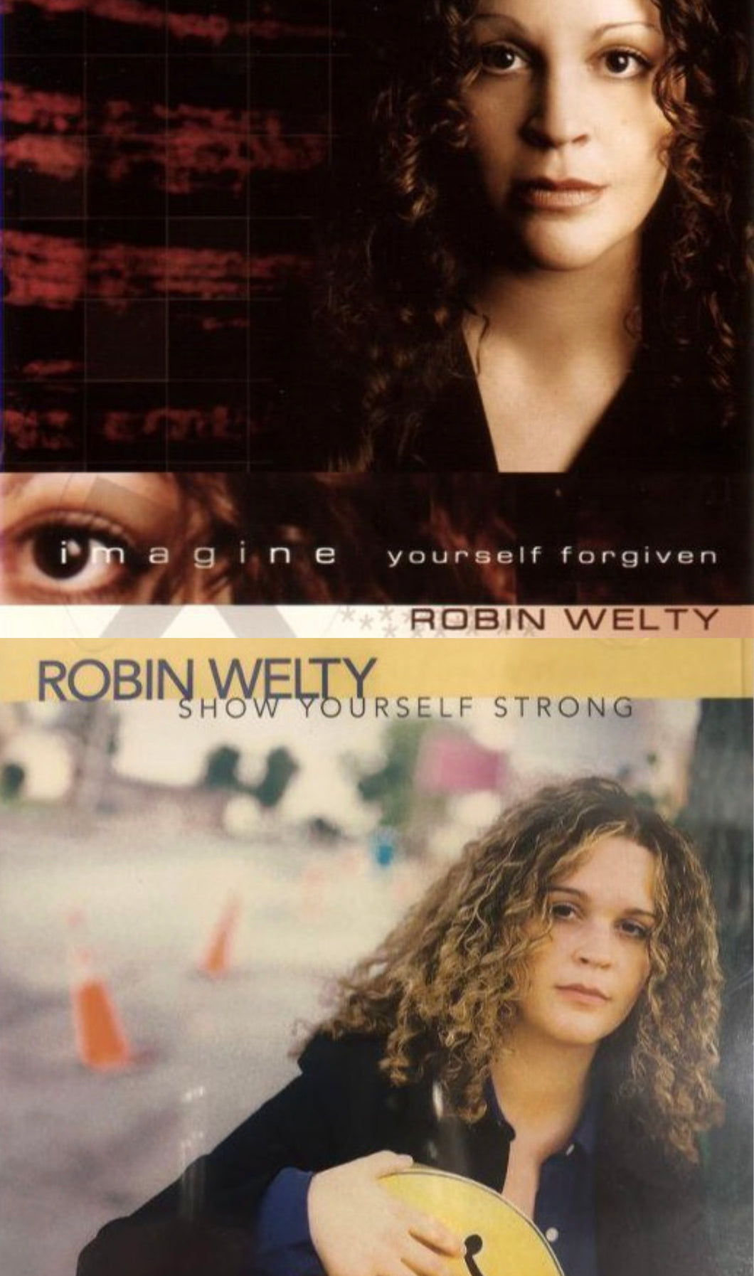 Robin Welty Imagine Yourself Forgiven + Show Yourself Strong 2CD