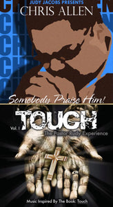 Chris Allen Somebody Praise Him + Pastor Rudy Experience : Touch v.1 2CD/DVD