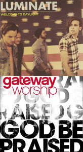 Luminate Welcome to Daylight + Gateway God Be Praised 2CD