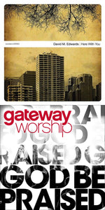 David M. Edwards Here With You  + Gateway Worship God Be Praised 2CD