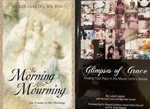 Vickee Martin The Morning After Mourning + Luisel Lawler Glimpses of Grace