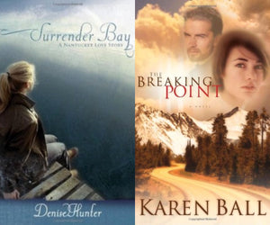 Denise Hunter Surrender Bay + Karen Ball The Breaking Point