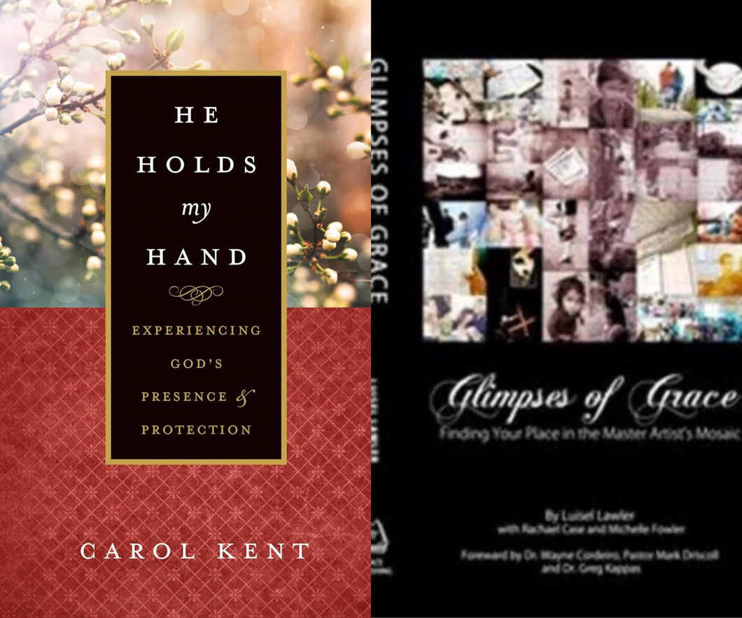 Carol Kent He Holds My Hand + Luisel Lawler Glimpses of Grace