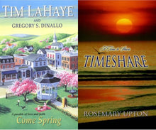 Tim LaHaye Come Spring : A Parable of Love and Faith + Rosemary Upton Timeshare