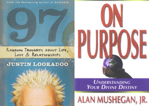 Justin Lookadoo 97 Random Thoughts About Life + Alan Mushegan On Purpose