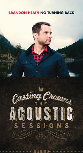 Brandon Heath No Turning Back + Casting Crowns Acoustic Sessions 2CD