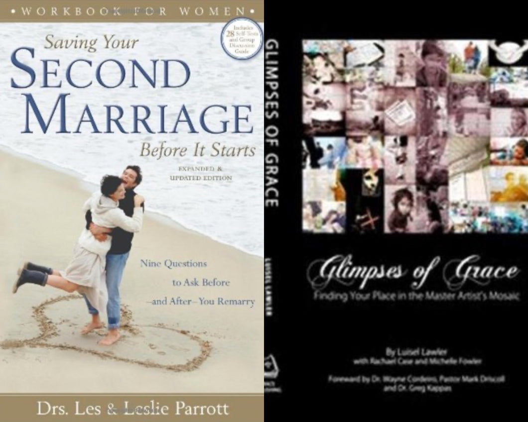 Les Parrott Saving Your Second Marriage Workbook : Women + Glimpses of Grace