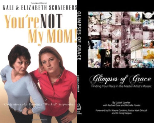 Kali Schieders You're Not My Mom + Luisel Lawler Glimpses of Grace