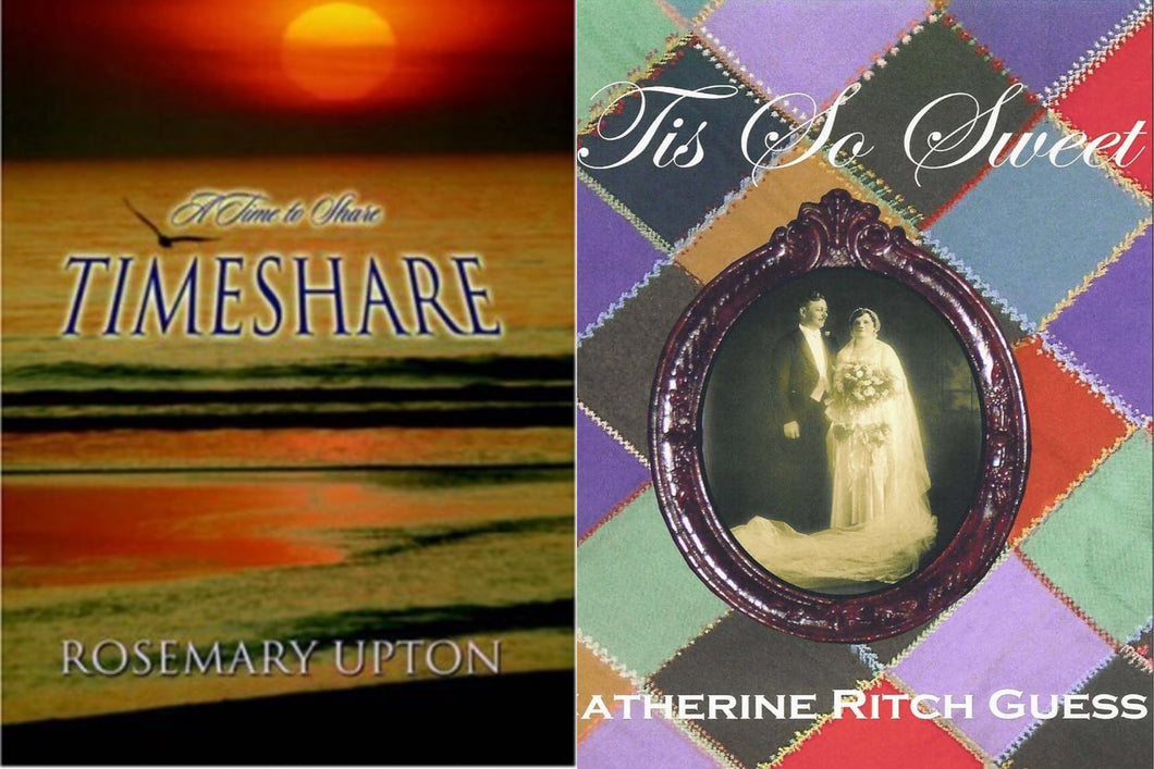 Rosemary Upton Timeshare : A Time to Share + Catherine Ritch Guess Tis So Sweet