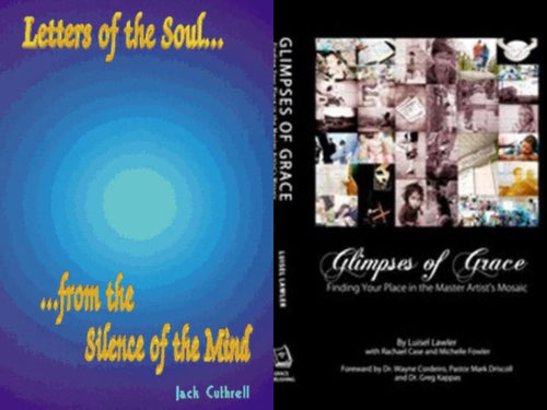 Jack Cuthrell Letters of the Soul... + Luisel Lawler Glimpses of Grace