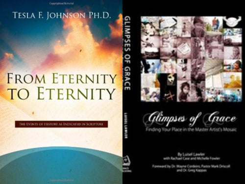 Tesla Johnson From Eternity to Eternity + Luisel Lawler Glimpses of Grace