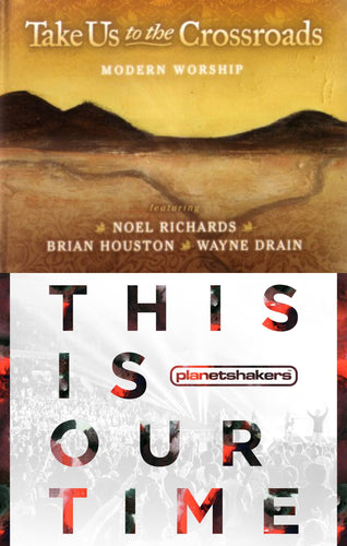 Take Us to the Crossroads : Modern Worship + Planetshakers This is Our Time 2CD