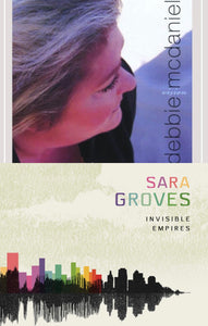 Debbie McDaniel Vision + Sara Groves Invisible Empires 2CD