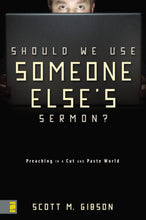 Scott Gibson Should We Use Someone Else's Sermon? + Robinson Total Church Life