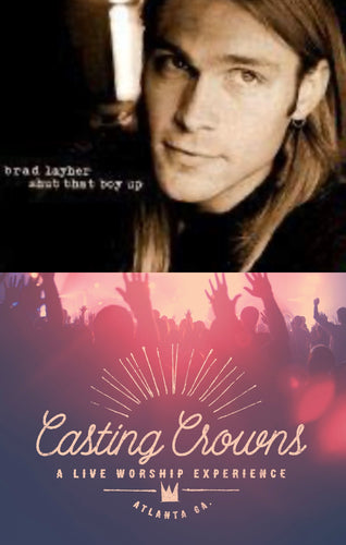 Brad Layher Shut That Boy Up + Casting Crowns A Live Worship Experience 2CD