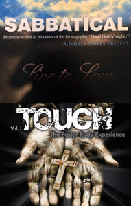 Lolita Snipes Sabbatical Live to Love + Pastor Rudy Experience : Touch 2CD/1DVD
