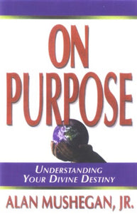 Alan Mushegan Young Again + On Purpose Bundle Pack 2 Books