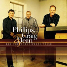 Phillips, Craig & Dean Let the Worshippers Arise, Top of My Lungs + 4 more 6CD/DVD