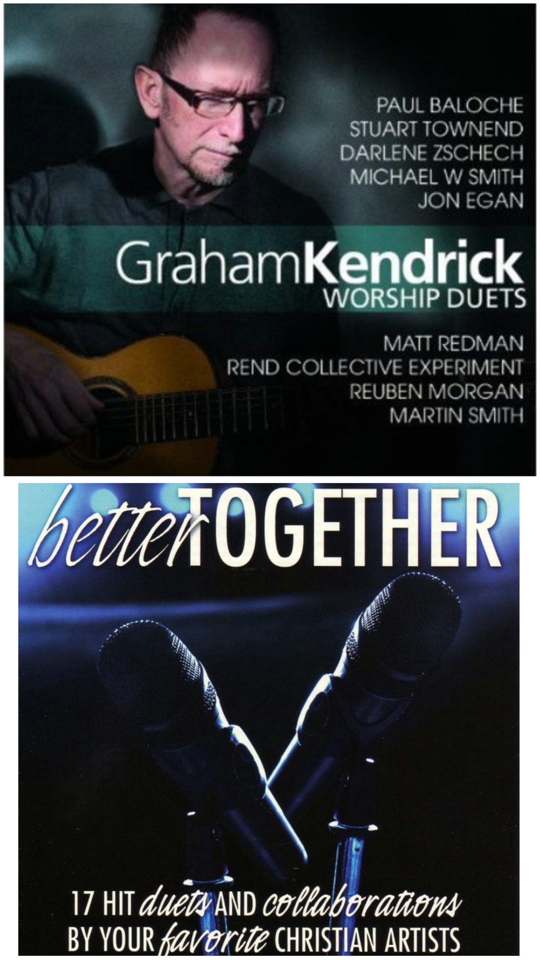 Graham Kendricks Worship Duets + Betther Together 2CD