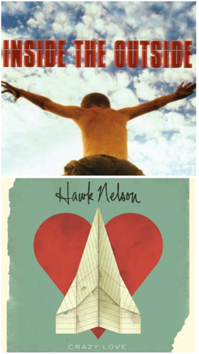 Inside the Outside + Hawk Nelson Crazy Love 2CD