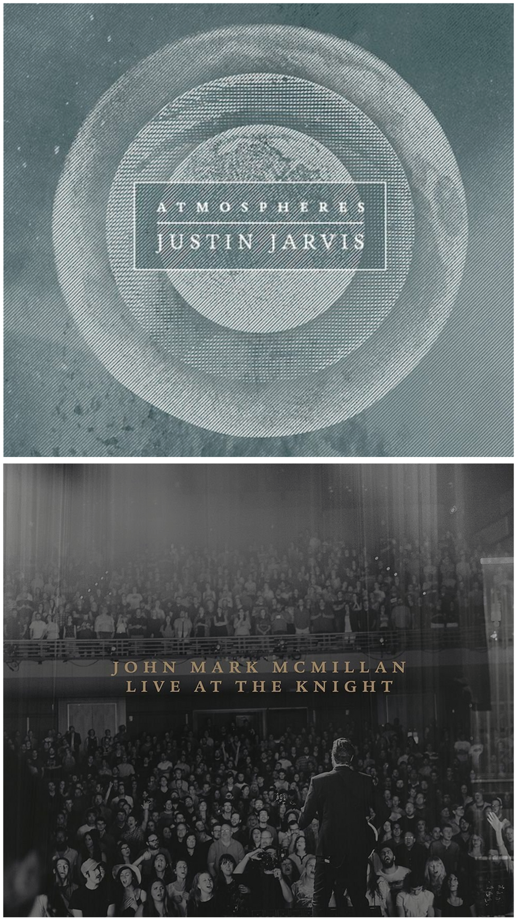 Justin Jarvis Atmospheres + John Mark McMillan Live at the Knight 2CD