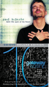 Paul Baloche Open the Eyes of My Heart + Gateway Worship The First Ten Years 2CD/DVD