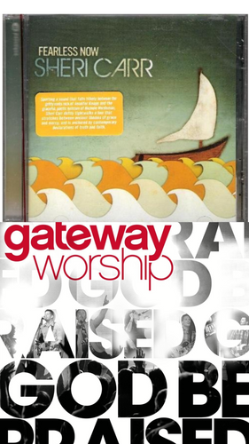Sheri Carr Fearless Now + Gateway Worship God Be Praised 2CD