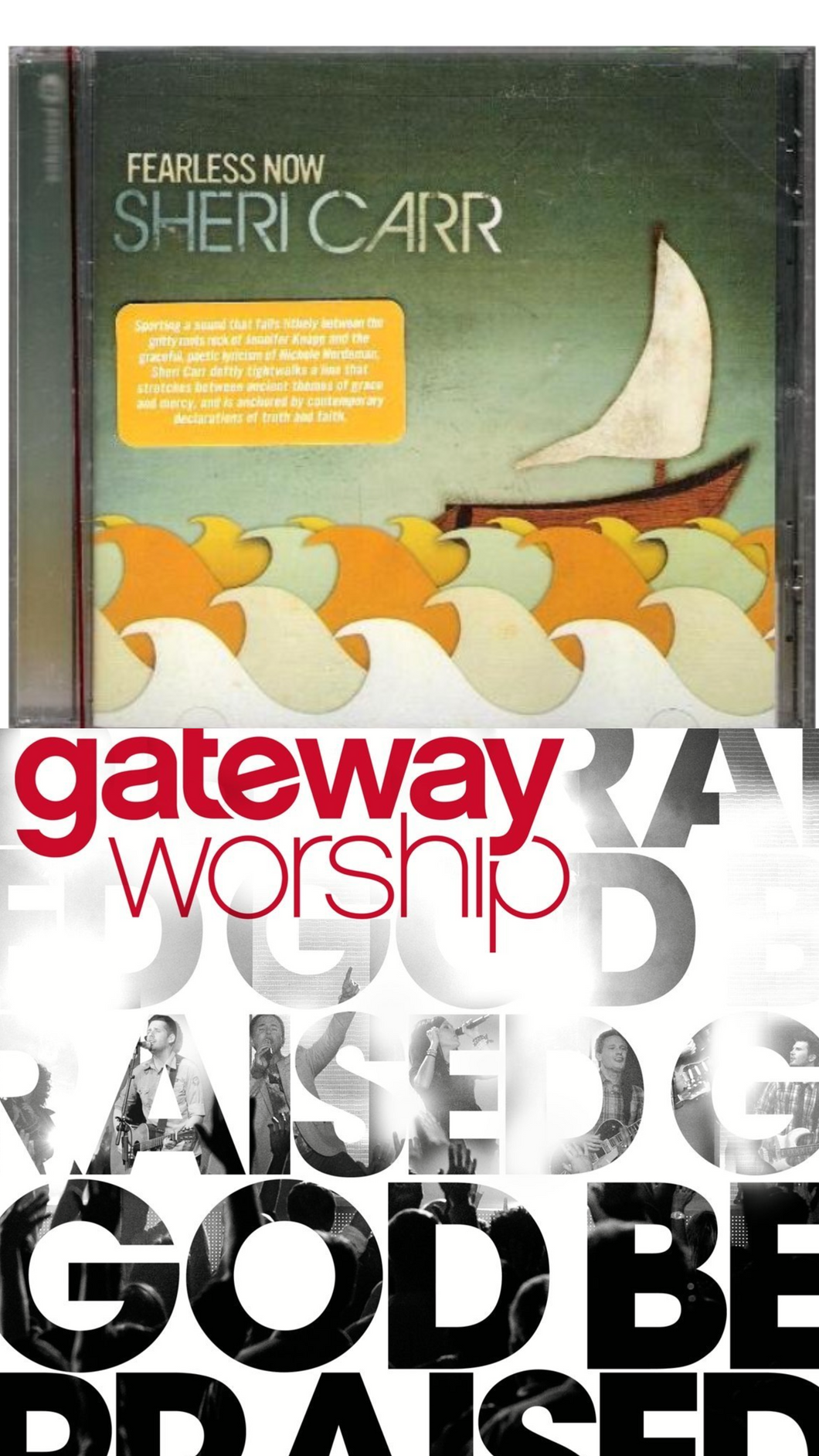 Sheri Carr Fearless Now + Gateway Worship God Be Praised 2CD