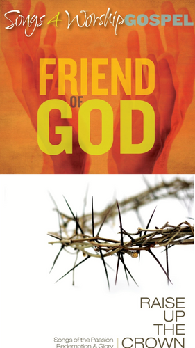 Songs 4 Worship Gospel : Friend of God + Raise Up the Crown 2CD