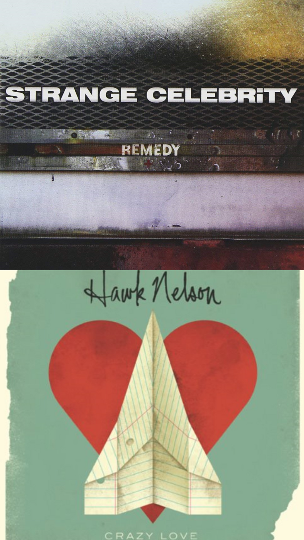 Strange Celebrity Remedy + Hawk Nelson Crazy Love 2CD