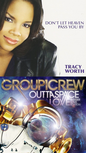 Tracy Worth Don't Let Heaven Pass You By + Group 1 Crew Outta Space Love 2CD