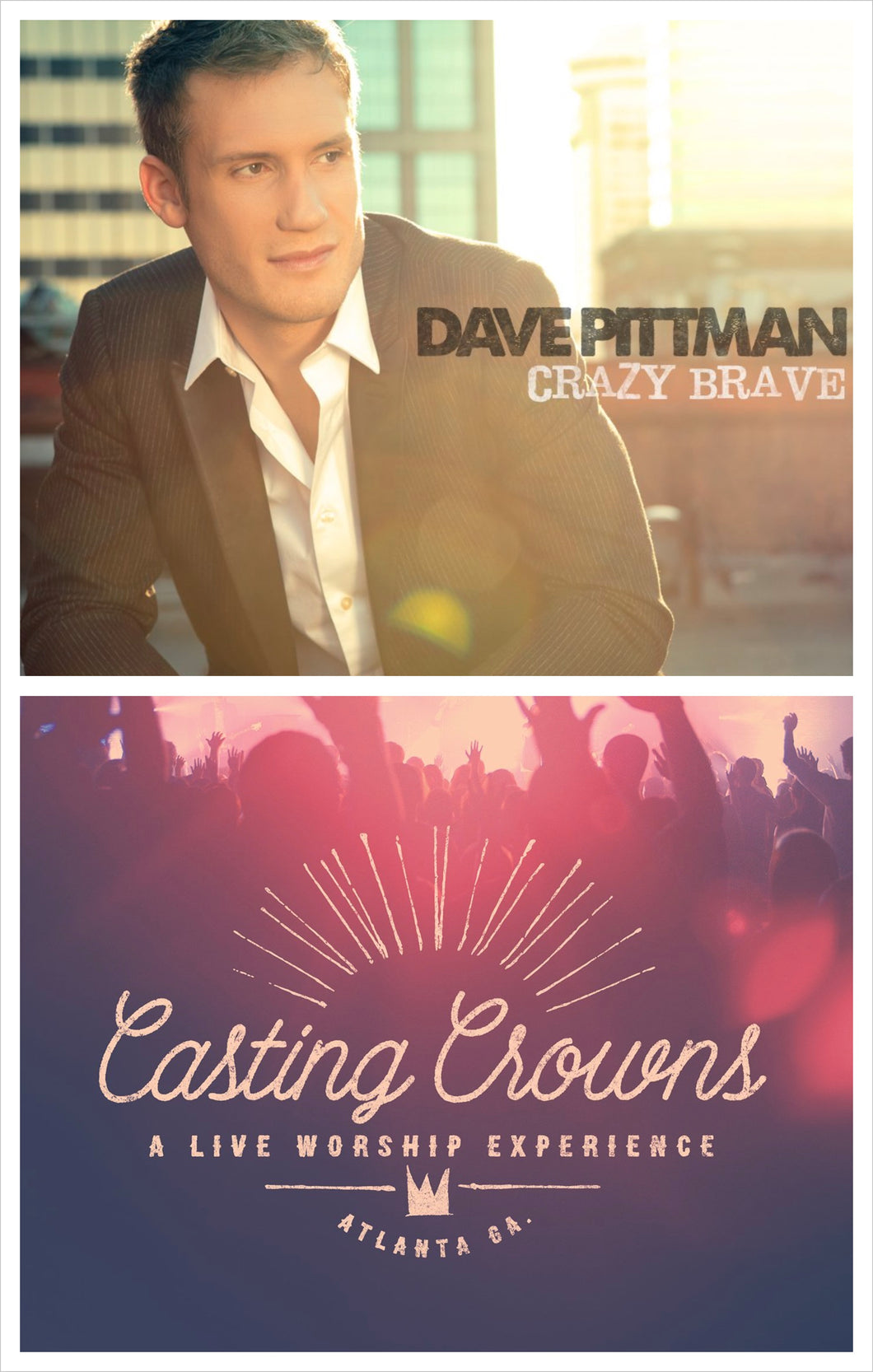 Dave Pittman Crazy Brave + Casting Crowns A Live Worship Experience 2CD