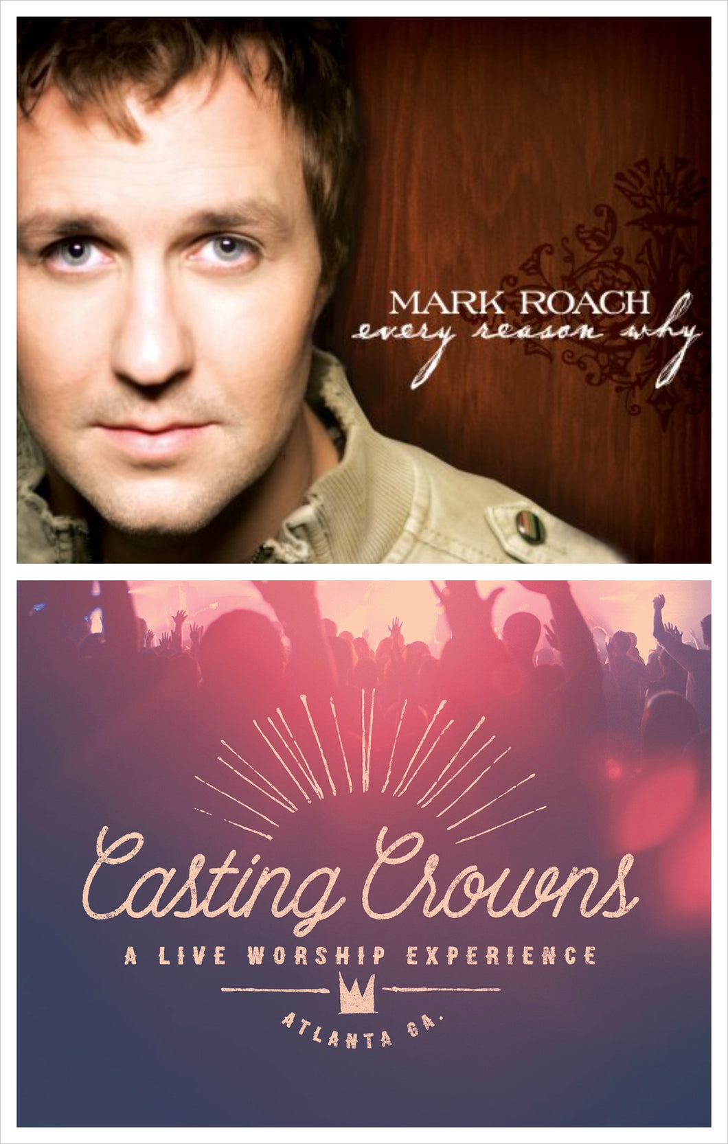 Mark Roach Every Reason Why + Casting Crowns Live Worship 2CD