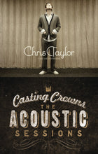 Chris Taylor Take Me Anywhere + Casting Crowns Acoustic Sessions 2CD