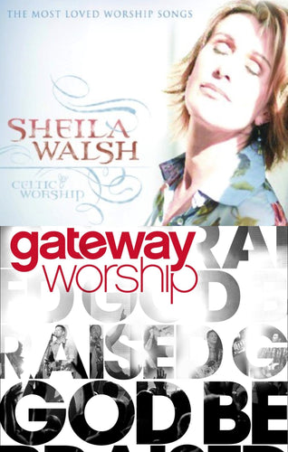 Sheila Walsh Celtic Worship + Gateway Worship God Be Praised 2CD