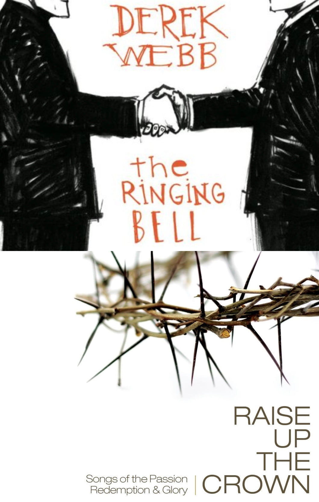 Derek Webb Ringing Bell + Raise Up the Crown 2CD
